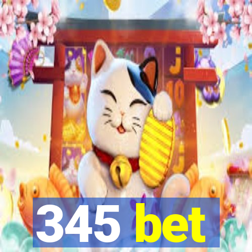 345 bet